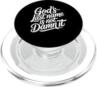 God's Last Name Is Not Damn It Church Sarcasm Jokes PopSockets PopGrip per MagSafe