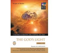 God's light. I suoni curativi dei popoli di Dio - 2014 - Capitana