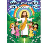 Gods little artist Bible coloring book: Bible Themes, Positive Messages, and Easy Coloring Pages