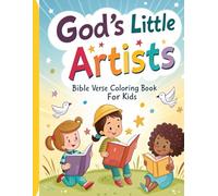 God's Little Artists: Bible Verse Coloring Book for Kids