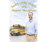 God's Little Riders and Robert the Driver