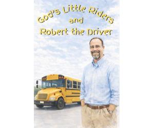 God's Little Riders and Robert the Driver