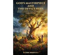 God's Masterpiece and the Devil's Hues