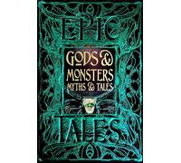 Liz Gloyn Gods & Monsters Myths & Tales (Copertina rigida) Gothic Fantasy