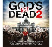 God's Not Dead 2 (Music From & Inspired By O.S.T.) - God's Not Dead 2 (Music From & Inspired By O.S.T.)