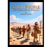 God's People Learn Lessons from the Wilderness (Ages 3-6)