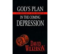 God's Plan to Protect His People in the Coming Depression by David Wilkerson(1998-01-28)