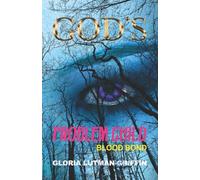 God's Problem Child: Blood Bond