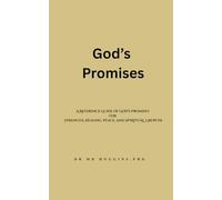 God's Promises: A Reference Guide of God's Promises for Strength, Healing, Peace, and Spiritual Growth