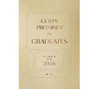 God's Promises for Graduates Class of 2026: New International Version, Gold