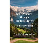 God's Promises Through Scriptural Prayers: 21-Day Devotional