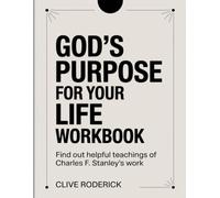 God's Purpose For Your Life Workbook: Find Out Helpful Teachings of Charles F. Stanley's Work