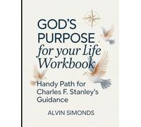 God's Purpose for your Life Workbook: Handy Path for Charles F. Stanley's Guidance