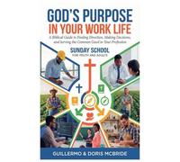 God's Purpose in Your Work Life