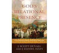 God's Relational Presence: The Cohesive Center of Biblical Theology