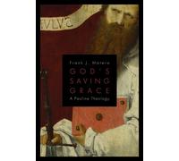 God's Saving Grace: A Pauline Theology - Matera Frank J.