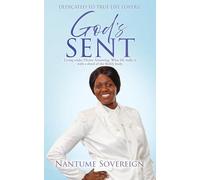 God's Sent: Living under Divine Anointing: What life really is with a shred of the fleshly body.