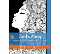 God's Song: The Literal Translation of Song of Solomon