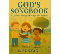 God's Songbook: A Child's Journey Through The Psalms