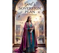 God's Sovereign Plan: 5