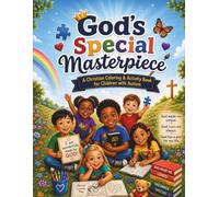 God's Special Masterpiece: A Christian Coloring & Activity Book for Children with Autism