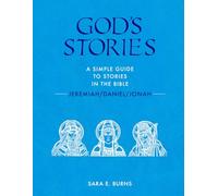 God's Stories: A Simple Guide to Stories in the Bible - Jeremiah/Daniel/Jonah