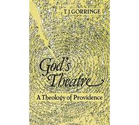 God's Theatre: A Theology of Providence - Gorringe Tim