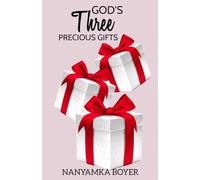 God's Three Precious Gifts