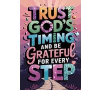 God's Timing: A Christian Gratitude & Prayer Journal and notebook