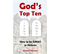 God's Top Ten: How to be GREAT in Heaven