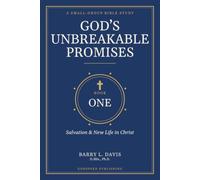 God's Unbreakable Promises Book One: Salvation and New Life in Christ: 1