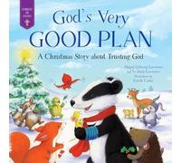 God's Very Good Plan: A Christmas Story About Trusting God