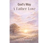 God's Way: A Father's Love