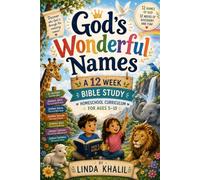 God's Wonderful Names: 12 week Homeschool Bible study Curriculum