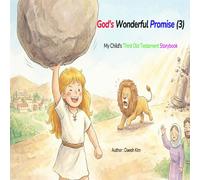 God's Wonderful Promise (3): My Child's Third Old Testament Storybook