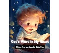 God's Word in My Heart: A Bible Coloring Book for Little Ones: Magical and Gentle Coloring Pages for Babies and Toddlers Discovering God’s Love