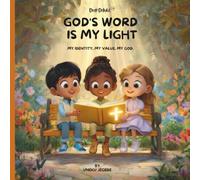 GOD'S WORD IS MY LIGHT: My Identity, My Value, My God