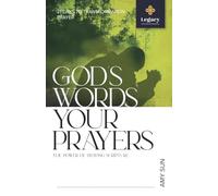 God's Words Your Prayers: The Power of Praying Scripture