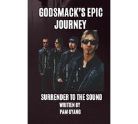 GODSMACK’S EPIC JOURNEY: SURRENDER TO THE SOUND