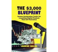 Godwins Inkline The $3000 BluePrint (Tascabile)