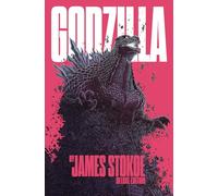 James Stokoe Godzilla by James Stokoe Deluxe Edition (Copertina rigida)