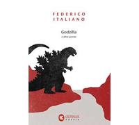 Godzilla e altre poesie
