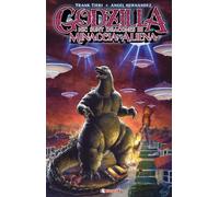 Godzilla. Hic sunt dracones III. Minaccia aliena: Vol. 3