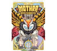 Sophie Campbell Matt Fr Godzilla LegendsMothra: Queen of the Monst (Tascabile)