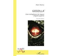 Godzilla MD: Une métaphore du Japon d'après-guerre Nouvelle édition ; illustrations en couleurs Nouvelle édition ; illustrations en couleurs
