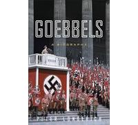 Goebbels: A Biography