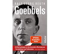 Goebbels: Eine Biographie