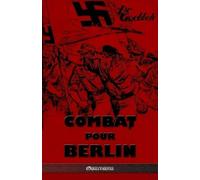 Goebbels Joseph-Fre-Combat Pour Berlin Book NUOVO