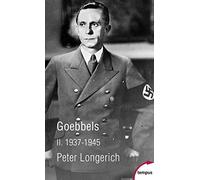 Goebbels: Tome 2, 1937-1945