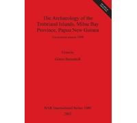 Göran Burenhult The Archaeology of the Trobriand Islands M (Mixed Media Product)